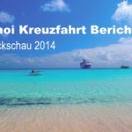 e-hoi.de Kreuzfahrt-Bericht: Rückblick 2014